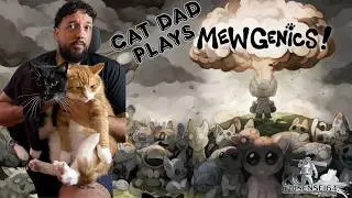 MEWGENICS - CAT DAD PLAYS TACTICAL CAT BREEDING ROGUELIKE?? [405/730]