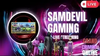 Grand Criminal Online Sandbox|SamDevil Live streaming| #grandcriminalonline #grandcriminal #gco #gta