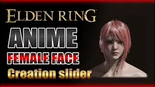 ELDEN RING&trade; : My Anime Female Face | Slider