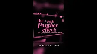 The Pink Panther Effect.#PinkPantherEffect #shorts #fyp #explore