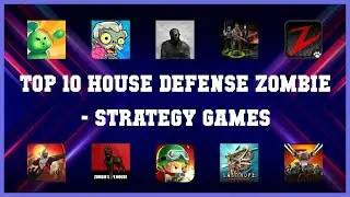 Top 10 House Defense Zombie Android Games