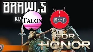 Brawls w/ Talon Dillard [For Honor]