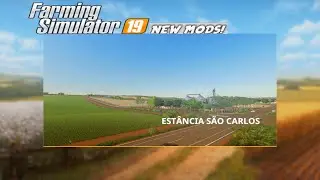 Apresentando Mods fs19 ESTANCIA SAO CARLOS  PC,MAC,XBOX,PS4 FARMING SIMULATOR 19