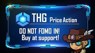 Thetan Arena THG: DO NOT FOMO IN! Buy at support! | Technical Analysis | Price Prediction