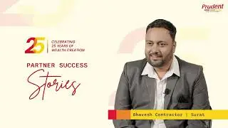 From Vision to Venture | Bhavesh Contractor&rsquo;s Entrepreneurial Journey with Prudent