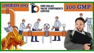 Shri Balaji Valve Components IPO Review in Hindi, New SME IPO GMP Today #ipo #ipogmptoday #gmptoday