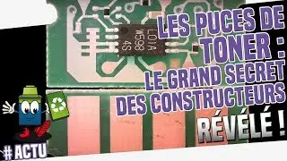 Les Puces de Toner : Le Grand Secret Des Constructeurs Révélé