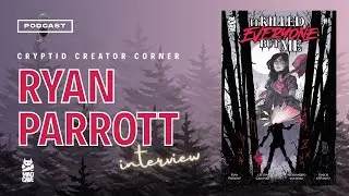 It Killed Everyone But Me - Ryan Parrott interview
