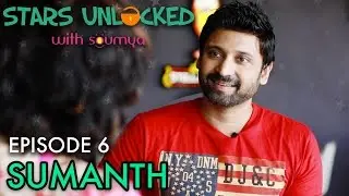 A Real Comeback - Sumanth Exclusive Interview with Sowmya Bollapragada for #StarsUnlocked