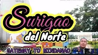 SURIGAO del NORTE - GATEWAY TO MINDANAO