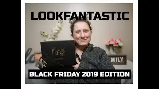 LOOK FANTASTIC 2019 BLACK FRIDAY EDITION BRITISH SUBSCRIPTION BEAUTY BOX UNBOXING BY A CANADIAN!!🇨🇦