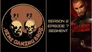 DGB S2E7 Segment - Shadow Warrior Review