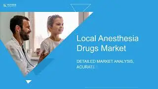 Global Local Anesthesia Drugs Market Growth 2024&ndash;2032 | Size, Trends, Opportunities & CAGR Insights