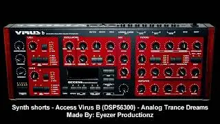 Synth Shorts - Access Virus B/DSP56300 - Analog Trance Dreams