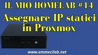 IL MIO HOMELAB #14 | Assegnare IP statici a VM e container Proxmox