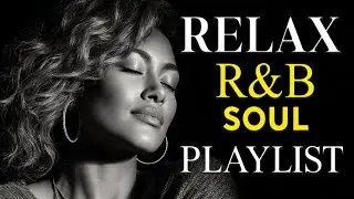 Deep R&B Soul 💖 Romantic Chill Vibes to Heal the Heart and Elevate the Soul