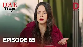 Turkish Drama in Urdu | Love Trap Episode 65 | Afil iAşk | n Hindi | Drama Plus