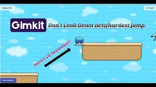 Gimkit Don't Look Down best/hardest jump.