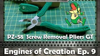 Engines of Creation Ep. 9 - Engineer Tool's PZ-58 Screw Removal Pilers GT