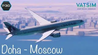 Prepar 3d v5 | Doha OTHH-UUEE Moscow  | Quality Wings Ultimate B787 | VATSIM