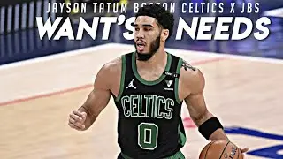 Jayson Tatum Mix - Wants And Needs
