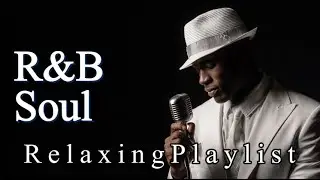 Soul R&B – Smooth Grooves for Deep Feelings & Private Moments | Chill Music