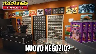 (S2 EP1) DOPO 1 ANNO APRO UN SECONDO NEGOZIO! - TCG Card Shop Simulator - Gameplay ITA