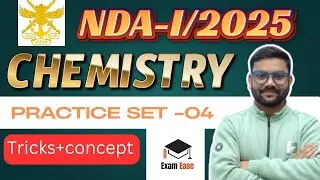 NDA-I/2025 CHEMISTRY PRACTICE SET-04