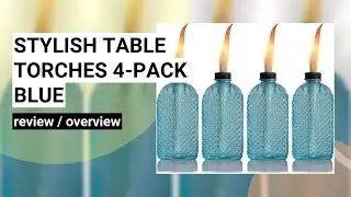 Review: Stylish Blue Table Torches for Your Outdoor Paradise