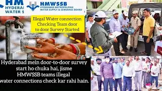 HMWSSB Door-to-Door Survey Started! Illegal Water Connections Check, Survey Teams Visiting Homes 
