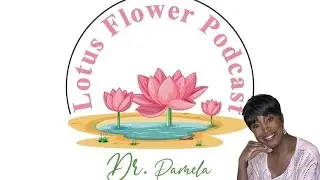 The Lotus Flower Podcast S3 EP41 - Title: Code Shifting