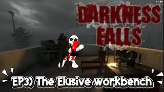 Darkness Falls EP3) The Elusive workbench