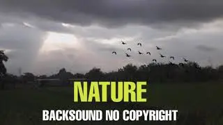 Backsound Natural Alami No Copyright