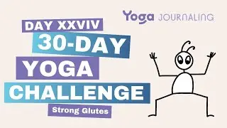 30 Day Yoga Challenge Day 29 - Moon Salutation Variation for strong glutes (work your booty)
