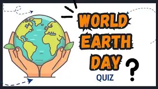 Earth day quiz|World Earth day 2025 quiz| International mother Earth day 2025 quiz