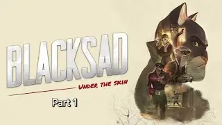 Blacksad Under The Skin Walkthrough #1 No Commentary