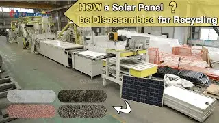 How a Solar Panel is Fully Disassembled for Recycling? PV Panel Recycling Line