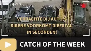 WePrevent Catch of the Week | Sirene voorkomt diefstal in seconden!