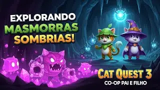 Cat Quest 3 Co-Op: Masmorra do Amor Ferido e Labirinto Oincador!