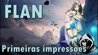[E7] FLAN - Primeiras impress&otilde;es (ft. Kroust)