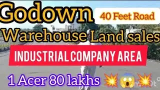 Godown company warehouse land 1Acre80L 40 feet road கம்பெனி குடோன் கட்டும் இடம் விற்பனை 1 ஏக்கர் 80L
