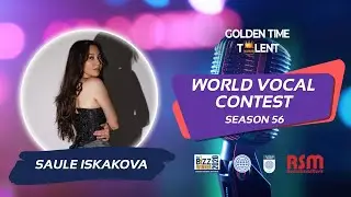 GOLDEN TIME TALENT | 56 Season | Saule Iskakova | Vocal. Original genre