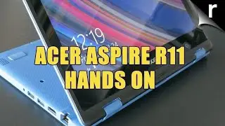 Acer Aspire R11 hands-on