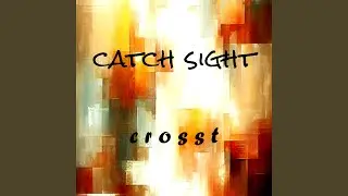 Catch Sight