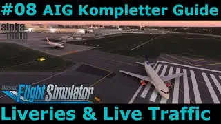 MSFS Alpha India Group: #08 Installiere Airline Liveries, Live Traffic & Modelmatching f&uuml;r VATSIM