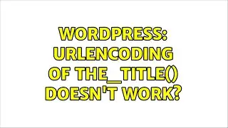 Wordpress: urlencoding of the_title() doesn't work?