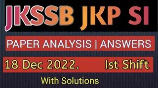 JKSSB JKP SI | 18 Dec 2022 | Ist Shift | PAPER ANALYSIS