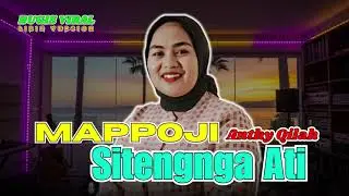 MAPPOJI SITENGNGA ATI | Cover ANthy Qilah - Lagu Bugis Abadi - Bugis Terbaru