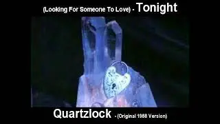 Quartzlock    '' Looking For Someone Too Love Tonight ''    (The Xtended  No Way  Remix )