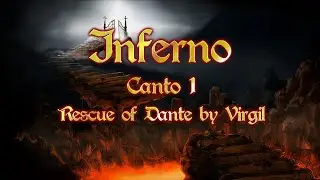 The Divine Comedy - Inferno - 01 - Rescue of Dante by Virgil